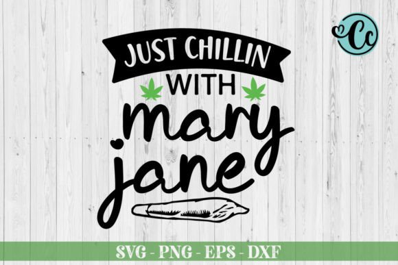 Just Chillin with Mary Jane Svg Review
