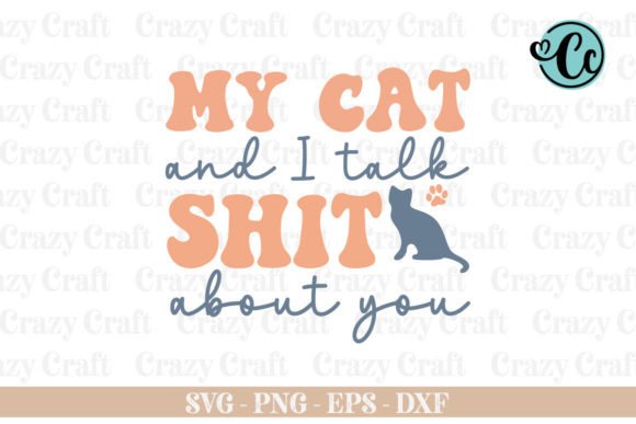 My Cat and I Talk Shit About You Embroidery Review