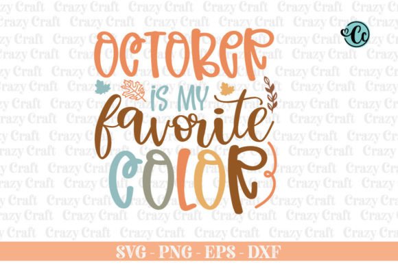October is My Favorite Color Svg Review