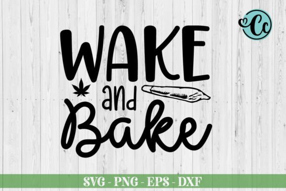 Wake and Bake Svg: A Designer’s Take on Cannabis-Themed Embroidery